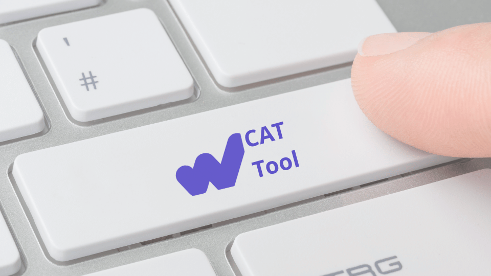 How to choose the best CAT tool for your needs?